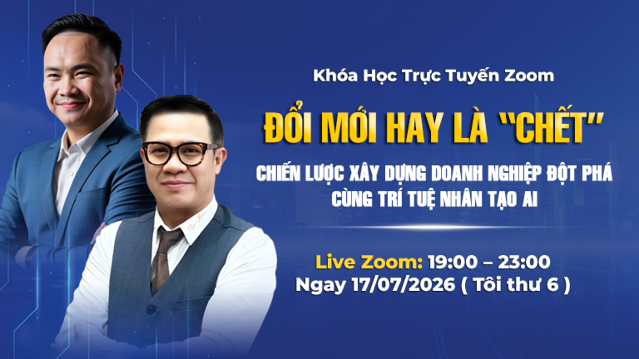 ĐỔI MỚI HAY LÀ CHẾT: Chiến Lược Xây Dựng Doanh Nghiệp Đột Phá Cùng Trí Tuệ Nhân Tạo AI