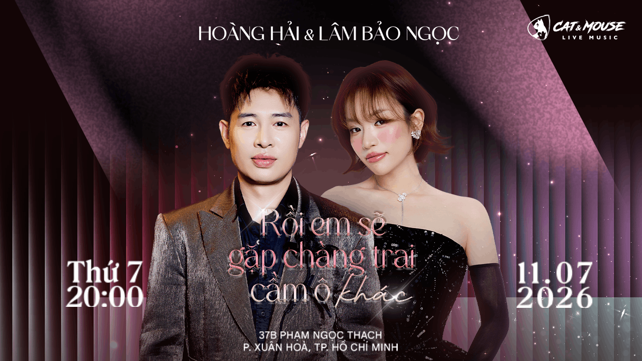 [CAT&MOUSE] HOÀNG HẢI + LÂM BẢO NGỌC