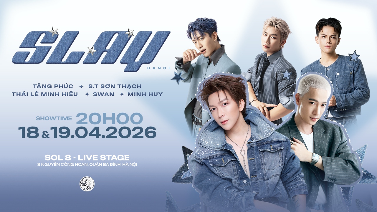 [HÀ NỘI] SLAY | Ticketbox