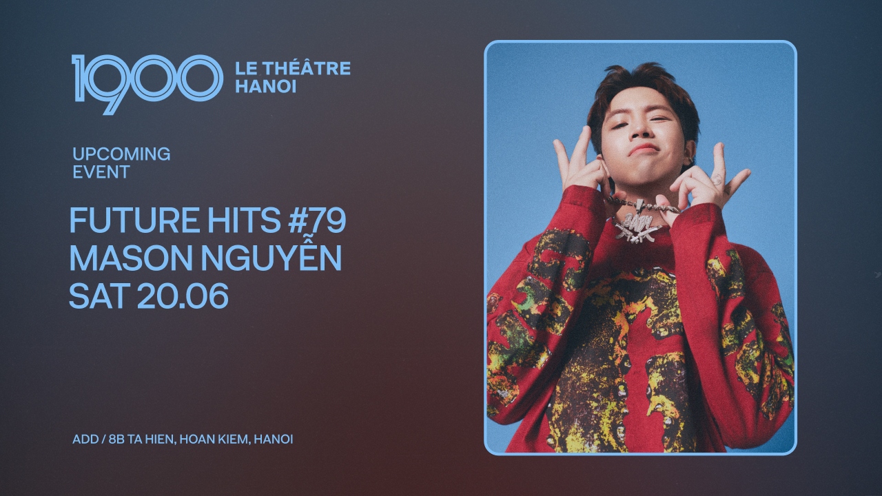 1900 Future Hits #79: Mason Nguyễn | Saturday 20.06.2026