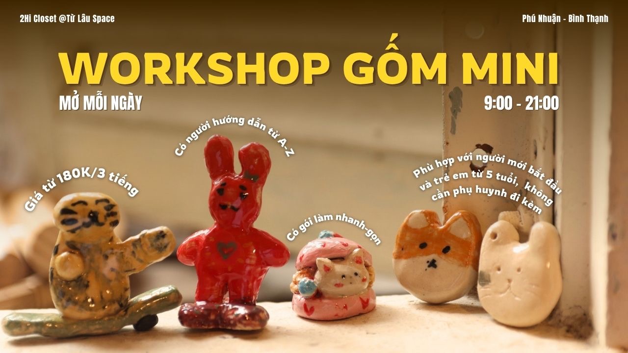 WORKSHOP GỐM MINI TRỌN GÓI [TỪ LÂU SPACE]