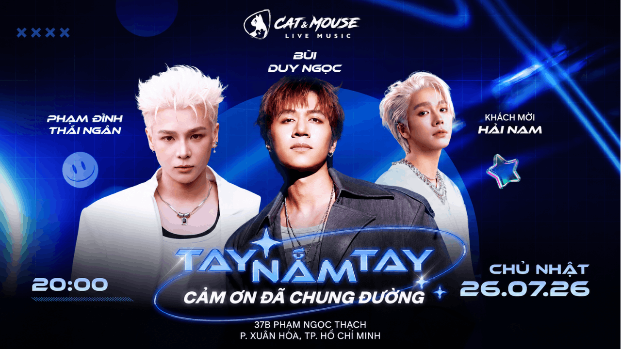 [CAT&MOUSE] BÙI DUY NGỌC + PHẠM ĐÌNH THÁI NGÂN