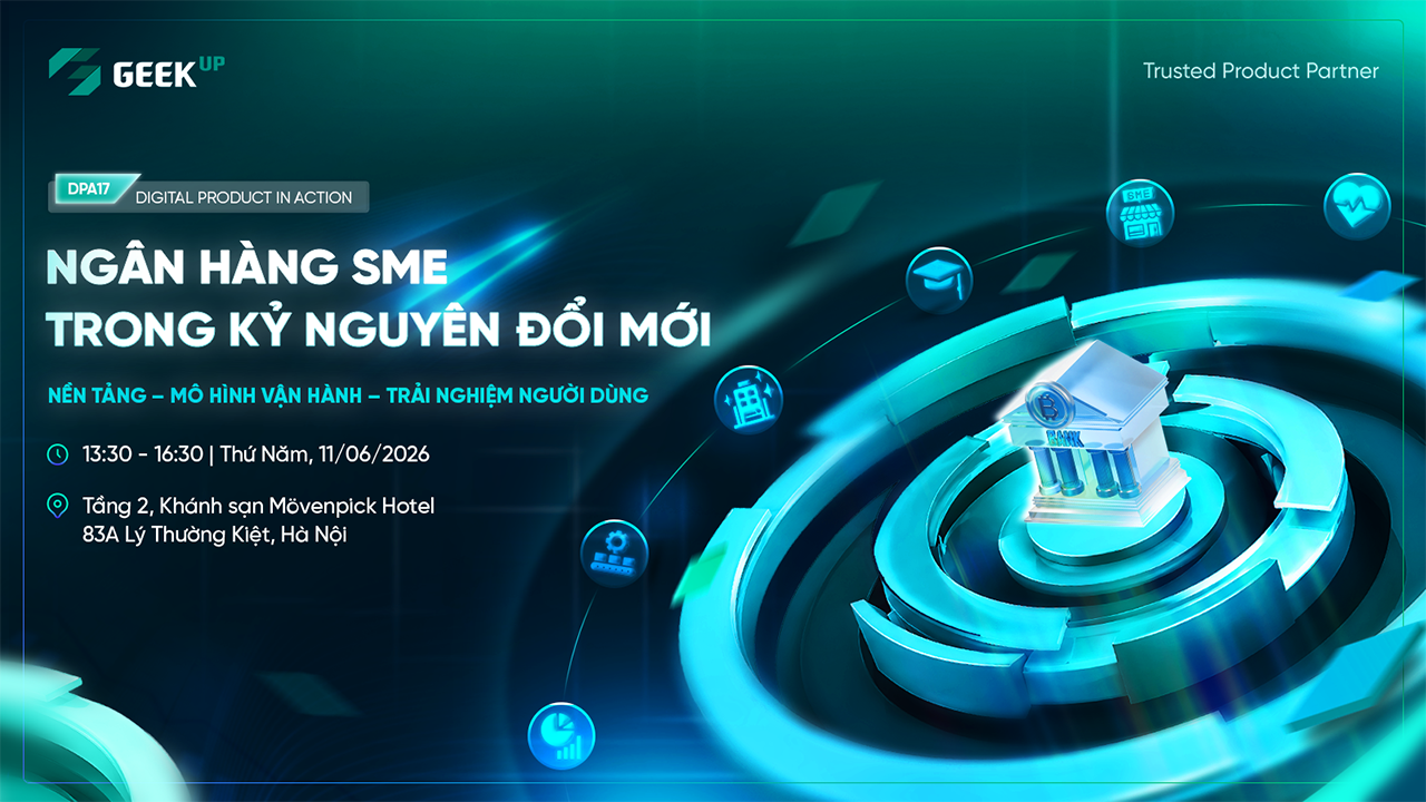 SME Banking trong kỷ nguyên đổi mới: Nền tảng số, mô hình vận hành và trải nghiệm khách hàng