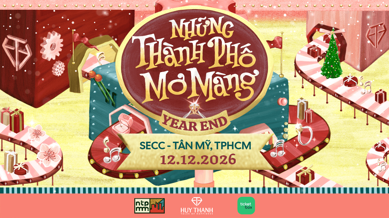 Poster [TP.HCM] Những Thành Phố Mơ Màng Year End 2026
