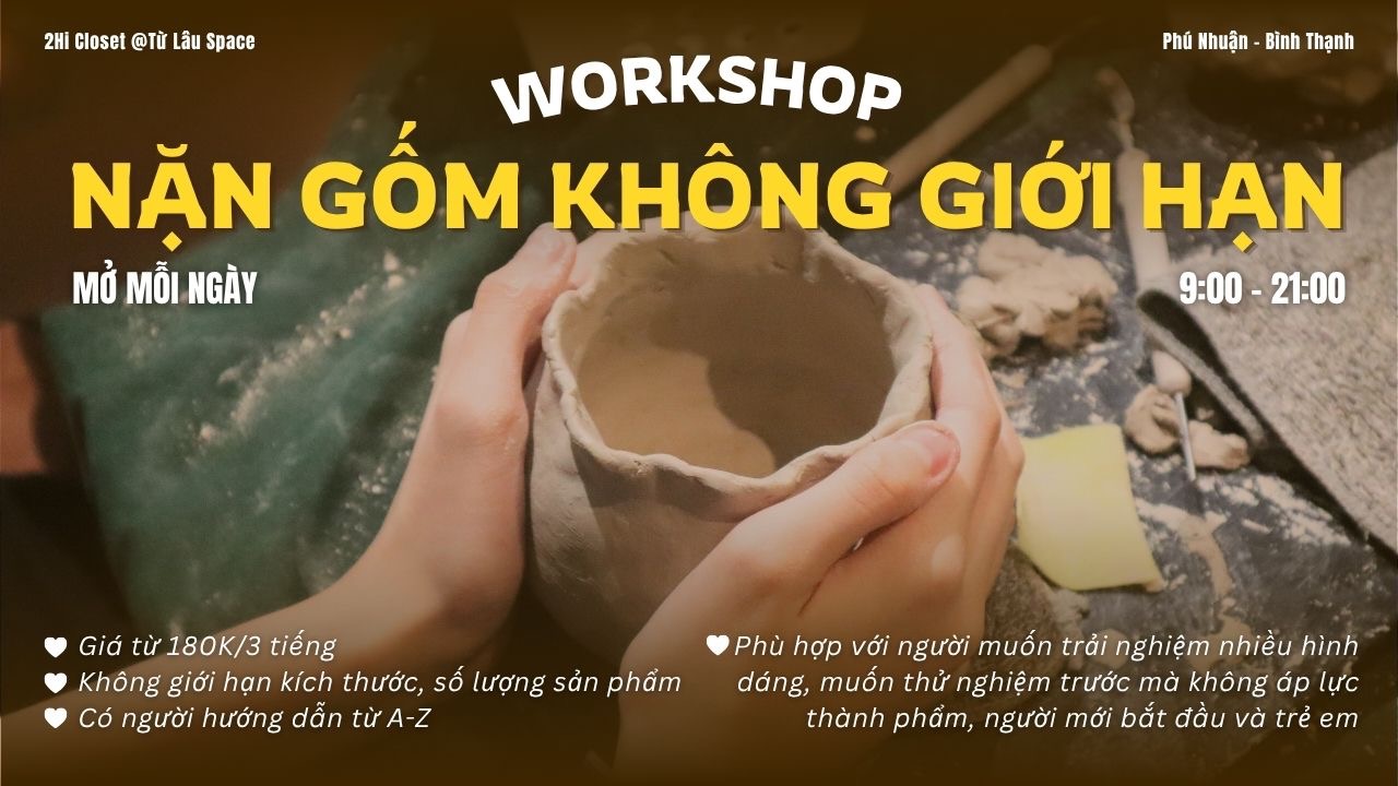 WORKSHOP GỐM - NẶN KHÔNG GIỚI HẠN [TỪ LÂU SPACE]