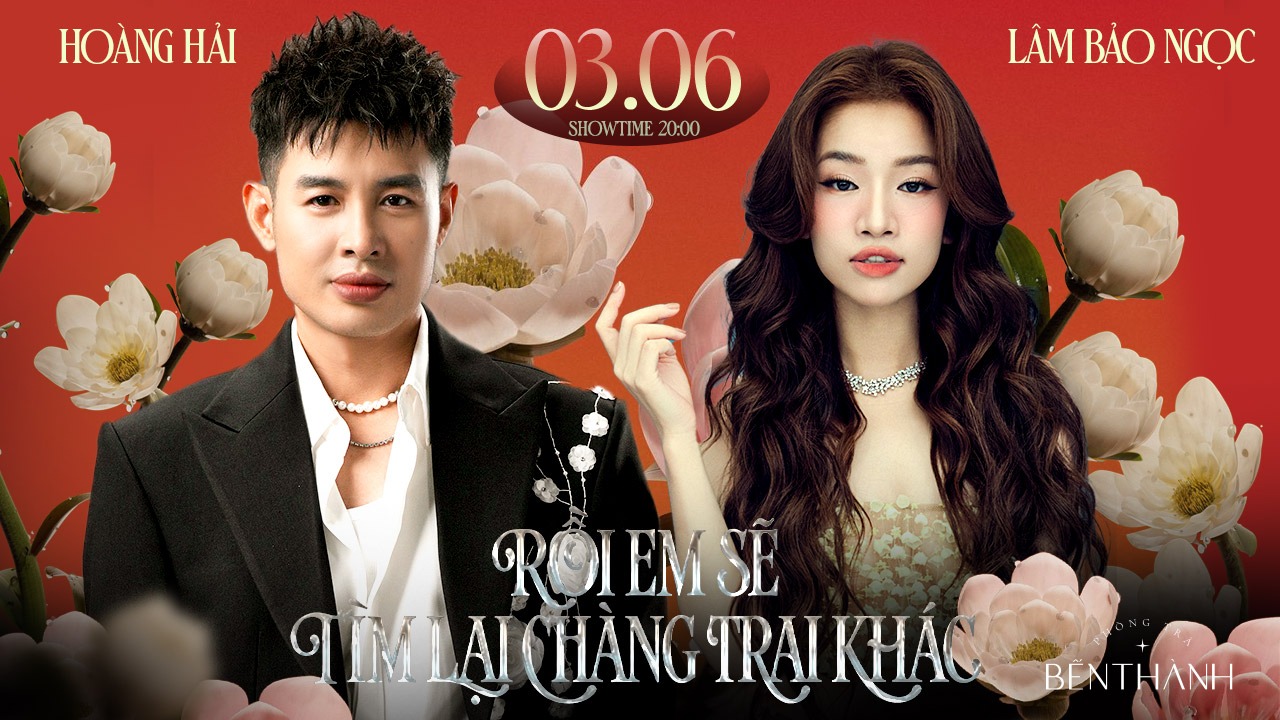 [BẾN THÀNH] Đêm nhạc Lâm Bảo Ngọc - Hoàng Hải