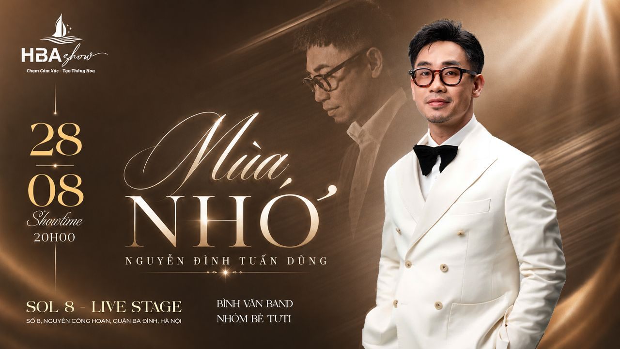 HBAShow: "Mùa Nhớ" Nguyễn Đình Tuấn Dũng