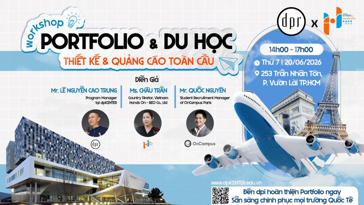 [WORKSHOP] PORTFOLIO & DU HỌC THIẾT KẾ - QUẢNG CÁO TOÀN CẦU
