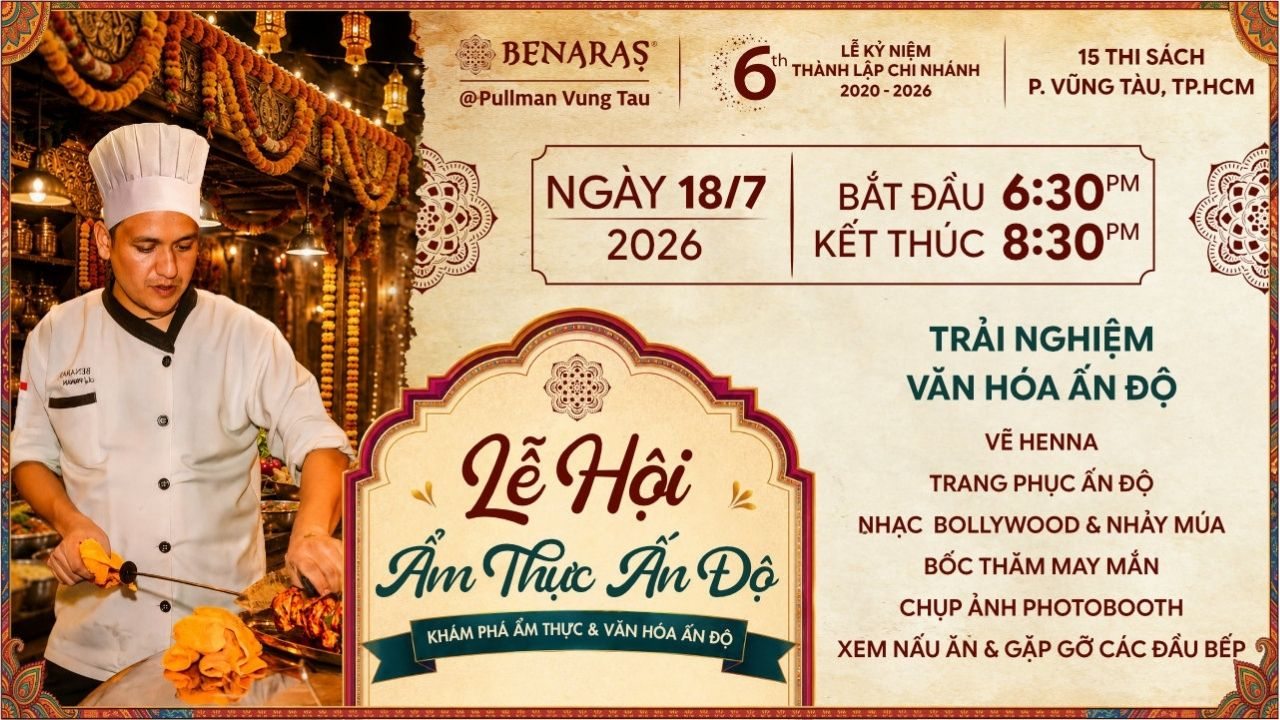 LỄ HỘI ẨM THỰC ẤN ĐỘ TẠI VŨNG TÀU - BENARAS MASALA